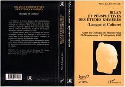 Bilan et perspectives des études khmères (langue et culture)