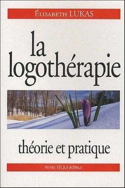 La logothérapie - théorie et pratique