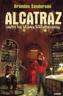 Alcatraz Tome 1 - Alcatraz contre les infâmes bibliothécaires