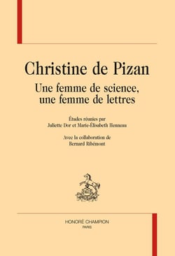 Christine de Pizan : Une femme de science, une femme de lettres