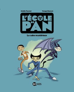 L'école de Pan Tome 1 : le cube mystérieux