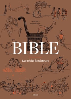 Bible - les récits fondateurs