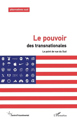 LE POUVOIR DES TRANSNATIONALES : Le point de vue du Sud