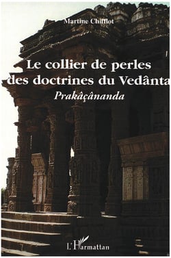 Le collier de perles des doctrines du Vedânta : Prakâçânanda