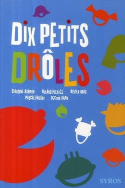 Dix petits drôles