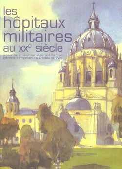Les hopitaux militaires au xxe siecle