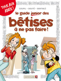 Les Guides Junior - Tome 08 : Les bêtises à ne pas faire