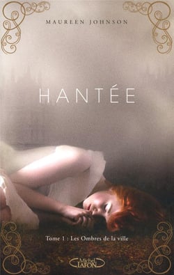 Hantée Tome 1 - les ombres de la ville