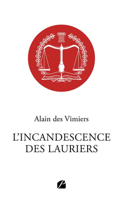 L'incandescence des Lauriers
