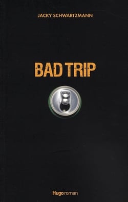 Bad trip