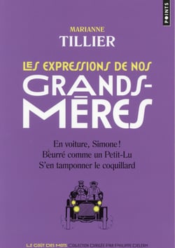 Les expressions de nos grands-mères