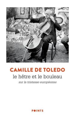 Le hêtre et le bouleau : sur la tristesse européenne