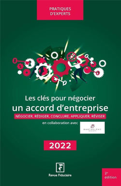 Les clés pour négocier un accord d'entreprise (édition 2022)