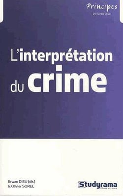 Le crime - de l'acte au châtiment