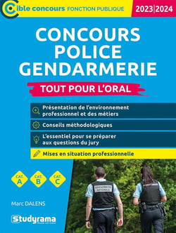 Concours police gendarmerie  tout pour l'oral : catégories A, B, C (édition 2023/2024)