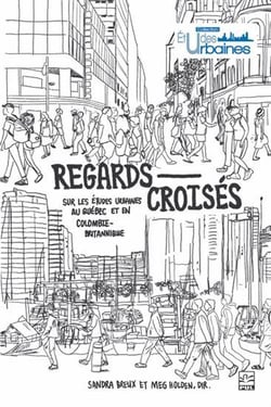 Regards croisés sur les études urbaines au Québec et en Colombie-britannique