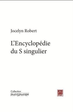 L'encyclopédie du S singulier