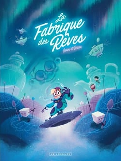 La fabrique des rêves Tome 2