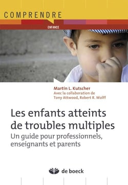 Les enfants atteints de troubles multiples - un guide pour professionnels, enseignants et parents