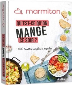 Marmiton : qu'est-ce qu'on mange ce soir ? : 200 recettes simples et rapides