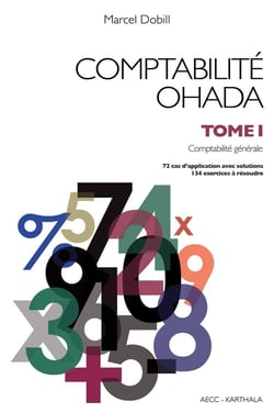 Comptabilité OHADA. Tome 1 : Comptabilité générale (nouvelle édition)