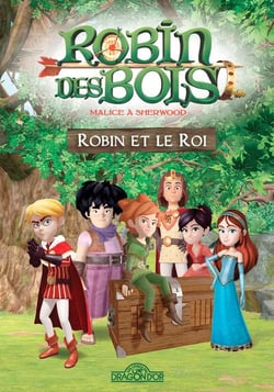 Robin des bois , malice à sherwood - robin et le roi
