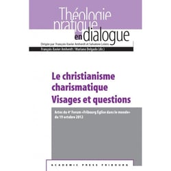Le christianisme charismatique - visages et questions