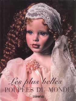 Les plus belles poupees du monde