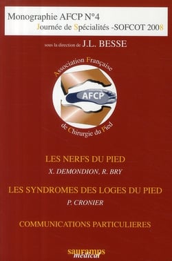 Monographie AFCP Tome 4 : journée de spécialités - SOFCOT 2008