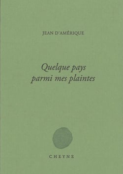 Quelque pays parmi mes plaintes