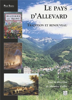 Le pays d'allevard - tradition et renouveau