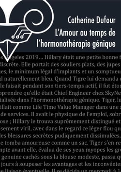 L'amour au temps de l'hormonothérapie génique
