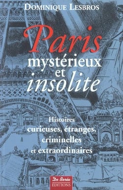 Paris mysterieux et insolite t1