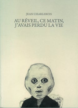 Au reveil, ce matin, j'avais perdu la vie