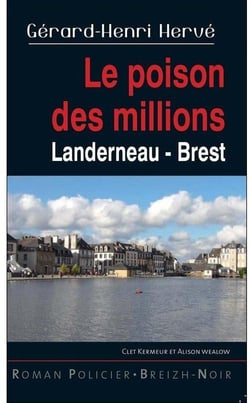 Le poison des millions landerneau - Brest