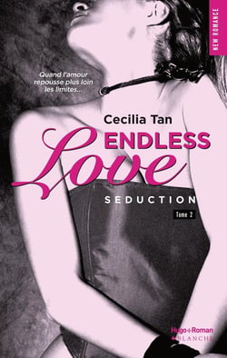 Endless love Tome 2 - séduction