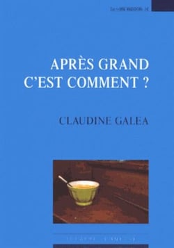 Apres grand c'est comment ?
