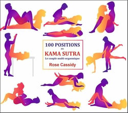 100 positions du Kama Sutra : Le couple multi-orgasmique