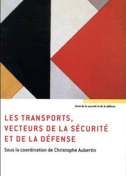 Les transports, vecteurs de la sécurité et de la défense