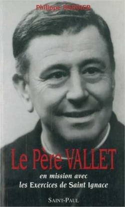 Le pere vallet - en mission avec les exercices de saint ignace : pour les hommes adultes