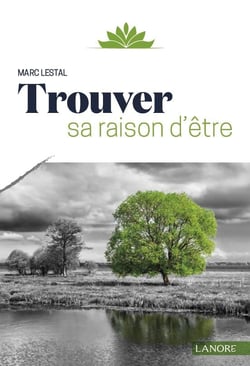 Trouver sa raison d'être