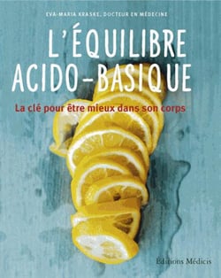 L'équilibre acido-basique - la clé pour mieux être dans son corps