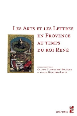 Les arts et les Lettres en Provence au temps du Roi René