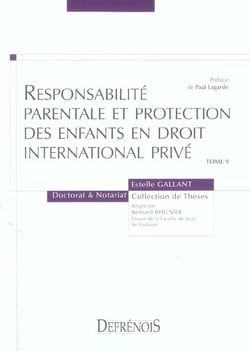 Responsabilite parentale et protection des enfants en droit international prive - vol09