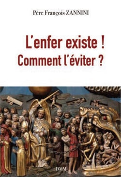 L'enfer existe ! comment l'éviter ?