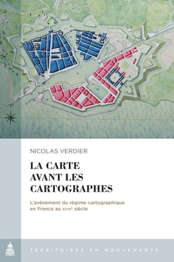 La carte avant les cartographes : l'avènement du régime cartographique en France au XVIIIe siècle
