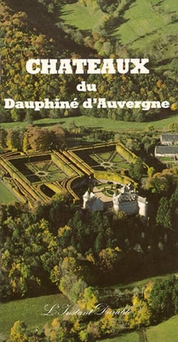 Châteaux du dauphiné d'Auvergne