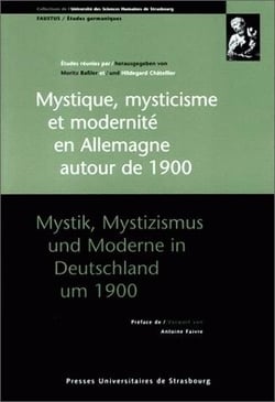 Mystique, mysticisme et modernité en Allemagne