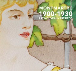 Montmartre  1900-1930  art nouveau, art déco