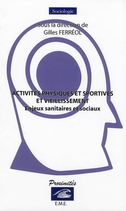 Activités physiques et sportives et vieillissement - enjeux sanitaires et sociaux